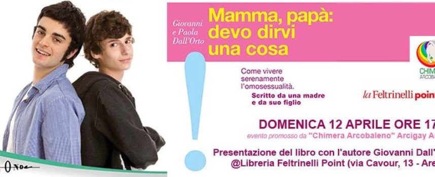 Presentazione del libro “Mamma, papà: devo dirvi una cosa” di Giovanni e Paola Dall’Orto (edizioni sOnda, 2012)