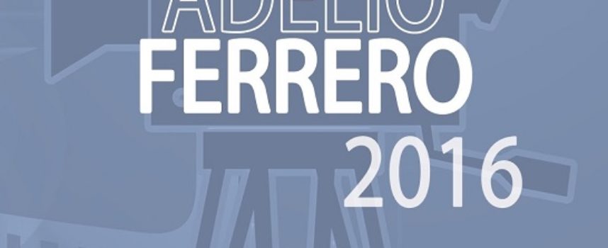 Premio Adelio Ferrero 2016 per giovani saggisti e critici di cinema