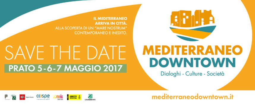 Mediterraneo Downtown: a Prato il primo festival dedicato all’area mediterranea.