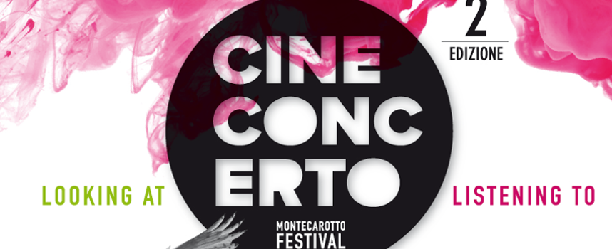 Aperto il bando per il Festival Cineconcerto 2017: contest per videomaker e musicisti