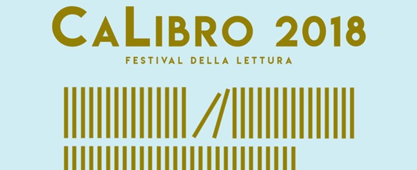 CaLibro 2018: Festival della Lettura a Città di Castello dal 5 all’8 aprile 2018