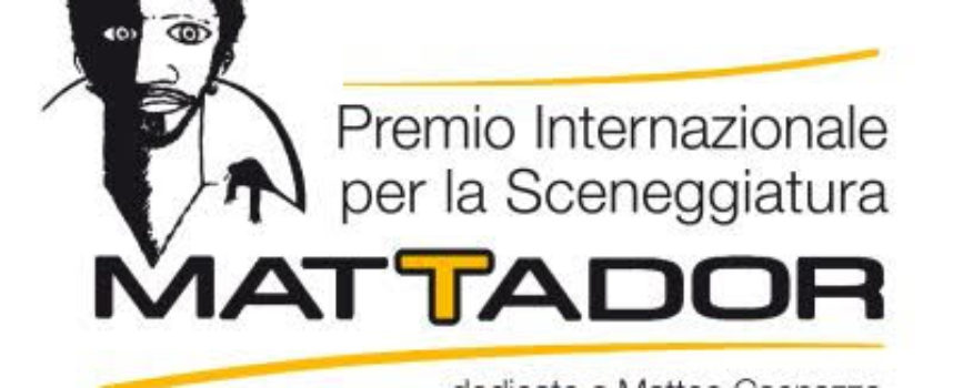 11° Premio MATTADOR, Premio Internazionale per la Sceneggiatura