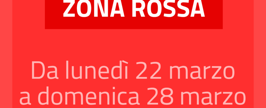 Comune di Arezzo in zona ROSSA dal 22 al 28 marzo compresi