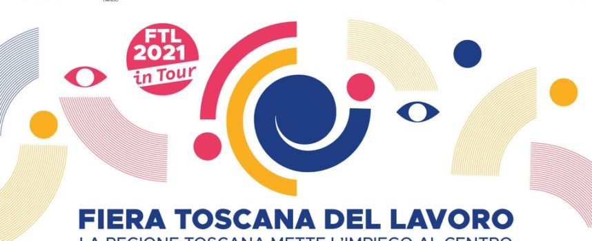 Fiera Toscana Lavoro: eventi per promuovere le opportunità dei Centri per l’Impiego