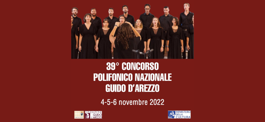39° Concorso Polifonico Nazionale Guido d’Arezzo |  Il 4, 5 e 6 novembre ritorna la storica manifestazione aretina con 7 cori provenienti da tutta Italia