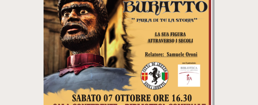 BURATTO, “PARLA DI TE LA STORIA” Signa Arretii organizza una conferenza sull’emblematica figura della Giostra del Saracino