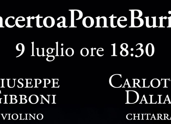 Giusppe Gibboni e Carlotta Dalia: concerto a Ponte Buriano con i due musicisti