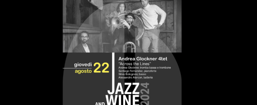 JAZZandWINE – Secondo concerto 22 Agosto