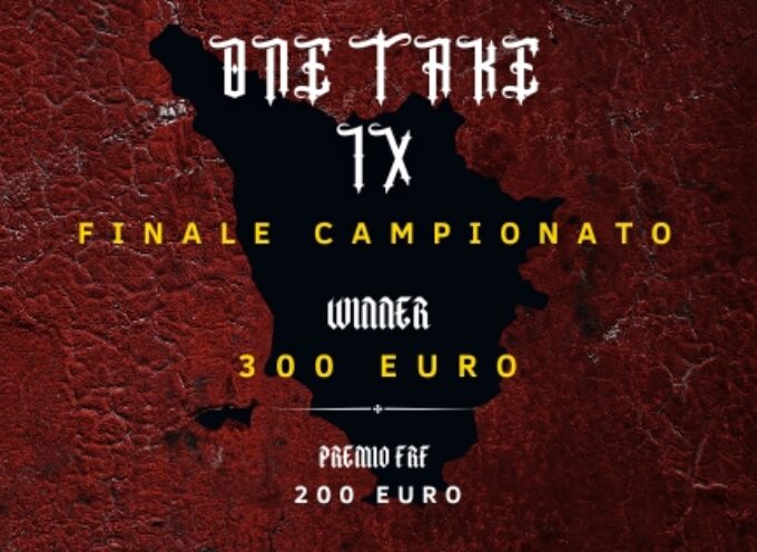 🔥ONE TAKE IX – FINALE CAMPIONATO FREESTYLE TOSCANA 🔥