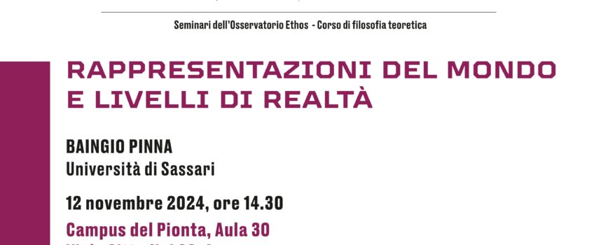 “Rappresentazioni del mondo e livelli di realtà” seminario al campus Universitario del Pionta