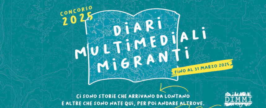 10a edizione del Concorso nazionale DiMMi-Diari Multimediali Migranti